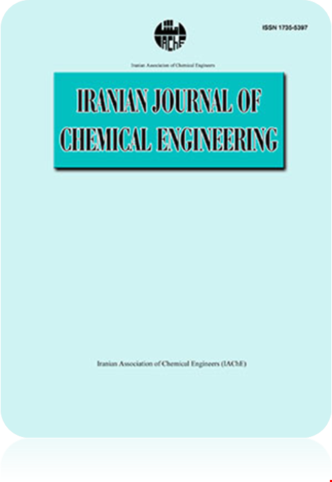  Iranian Journal of  Chemical Engineering (IJChE)